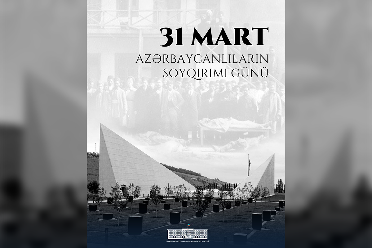31 Mart - Azərbaycanlıların Soyqırımı Günü